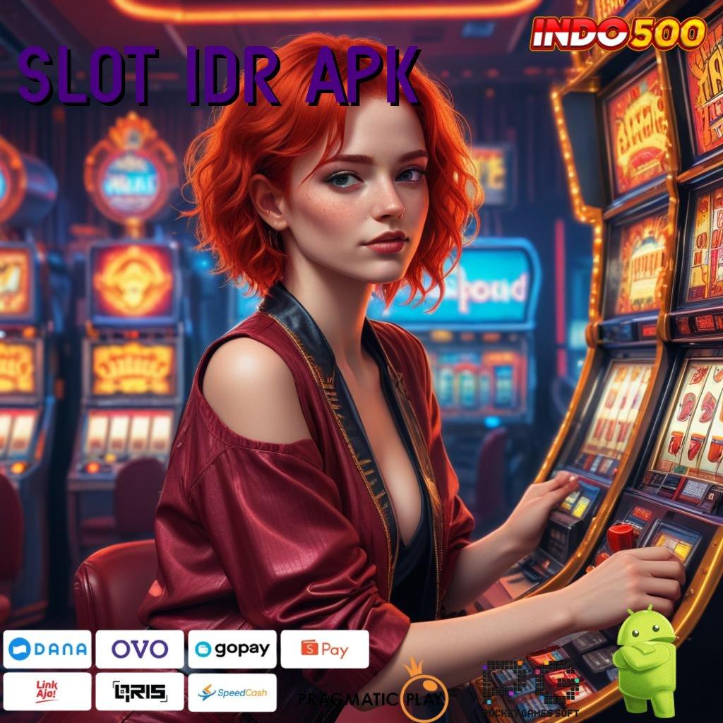 SLOT IDR APK persentase sukses terjamin