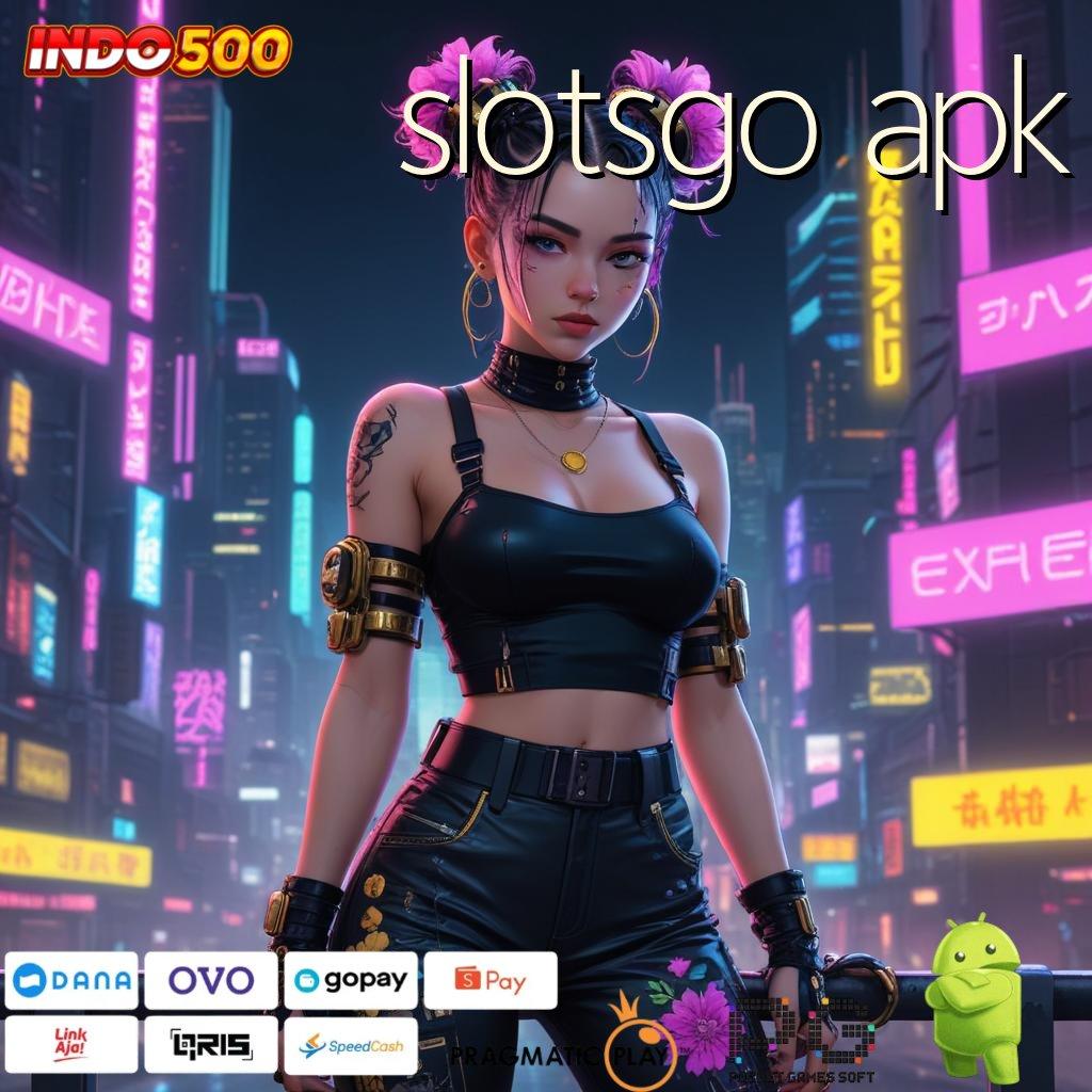 SLOTSGO APK ratusan terkemuka versi baru pasti untung! peluang menang besar