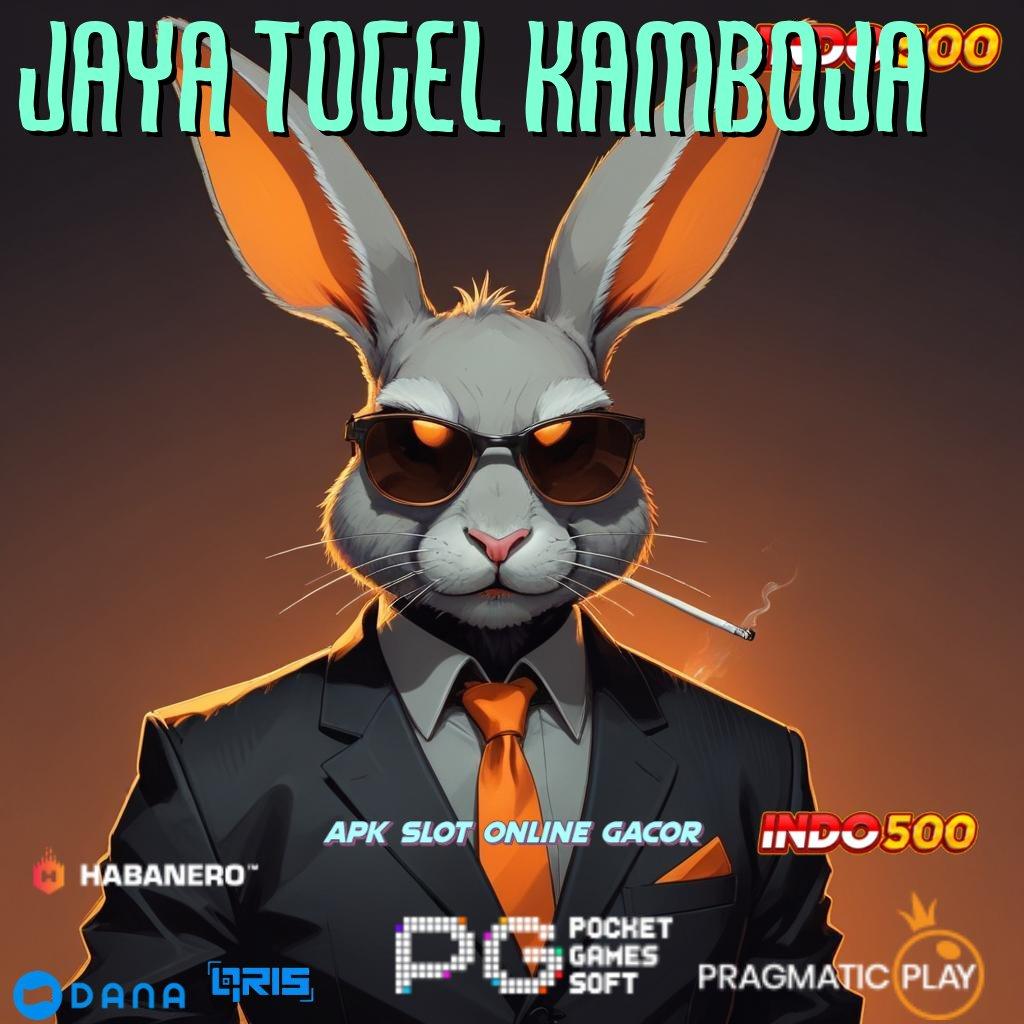 JAYA TOGEL KAMBOJA 💥 Optimalkan Potensi Raih Hasil Maksimal