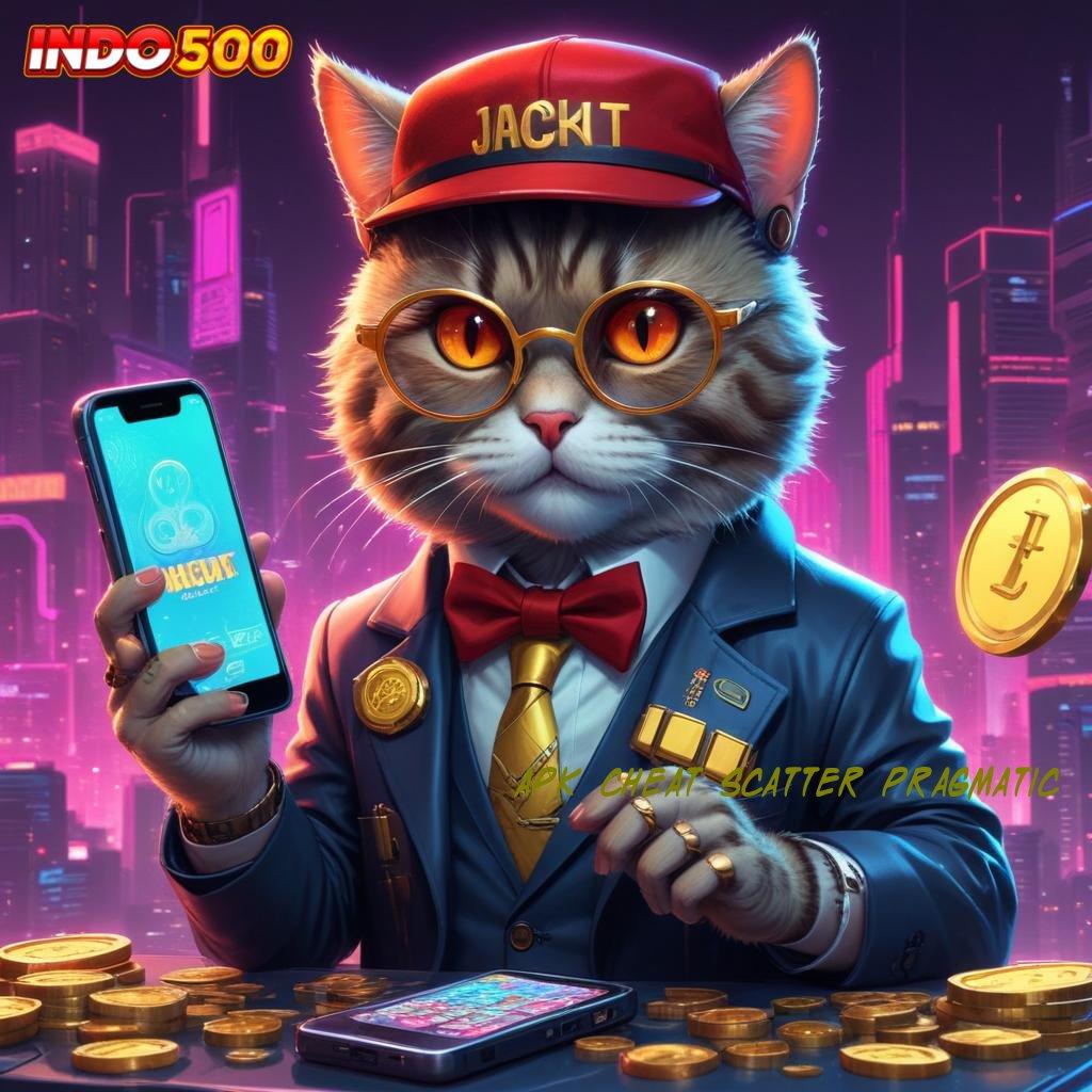 APK CHEAT SCATTER PRAGMATIC Member Baru Dijamin Kaya Cheat Slot Online Apk Tanpa Iklan