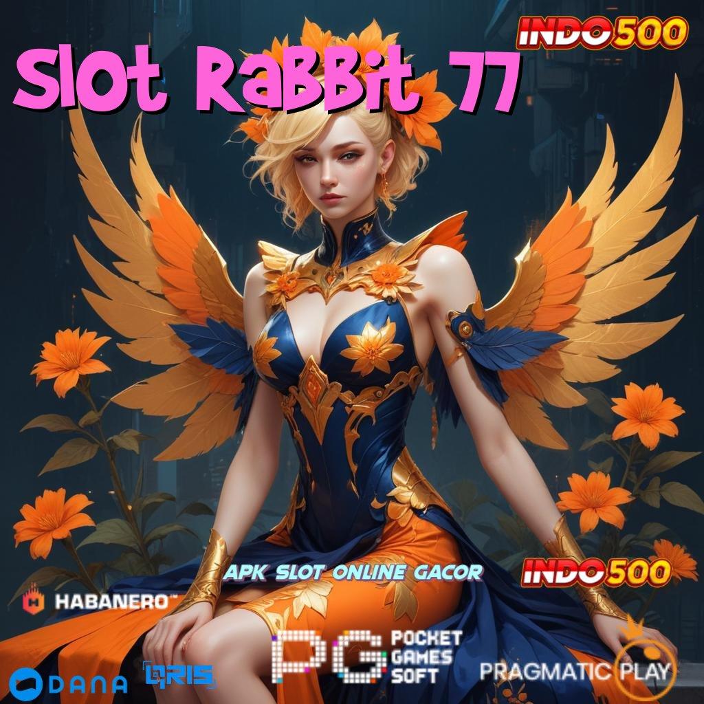 Slot Rabbit 77