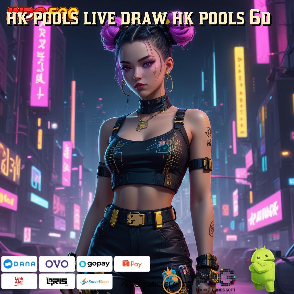 HK POOLS LIVE DRAW HK POOLS 6D Game Multikategori Dengan RTP Tertinggi