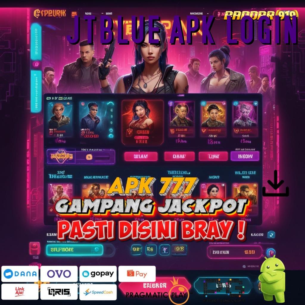 JTBLUE APK LOGIN @ Server Event Slot Game Android Penghasil Uang Tunai