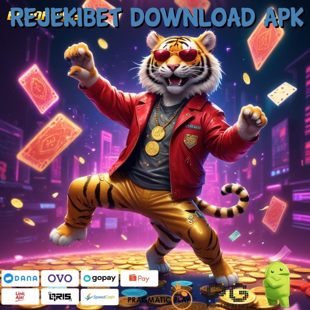 REJEKIBET DOWNLOAD APK : profit besar setiap saat