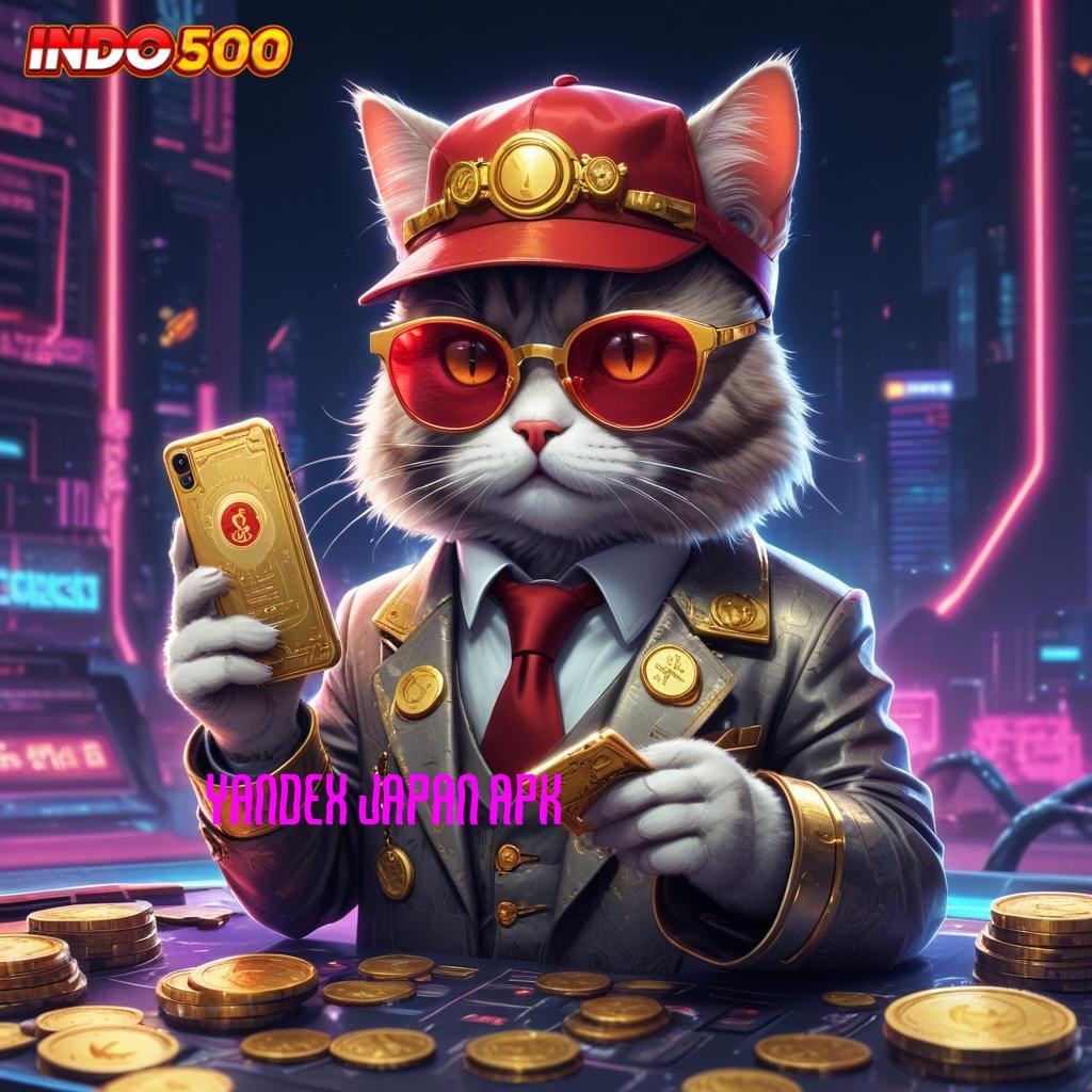 YANDEX JAPAN APK slot terbaik dengan peluang optimal