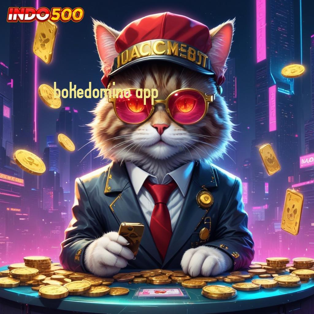 BOKEDOMINO APP mesin profit gila apk game tanpa biaya