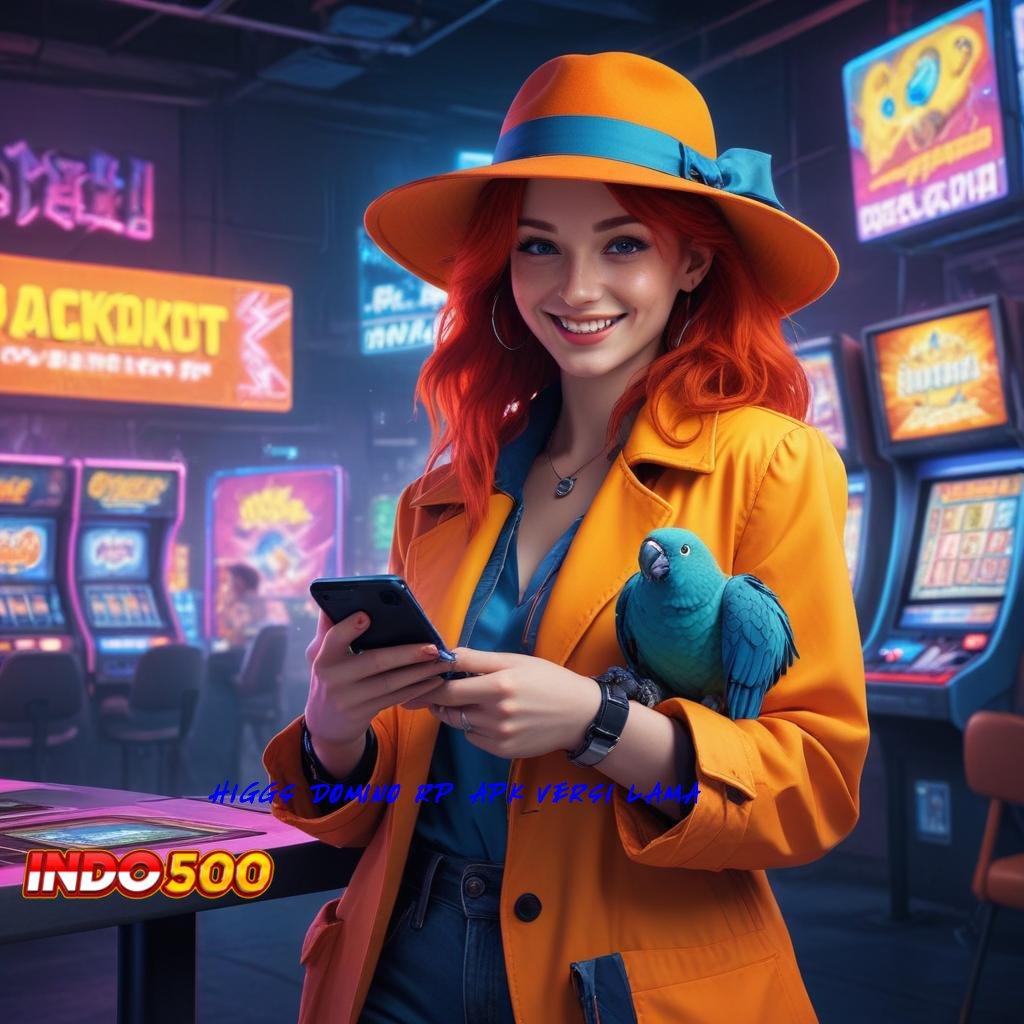 HIGGS DOMINO RP APK VERSI LAMA ➿ Seruan Keuntungan Sandi Pembuka Bonus Sultan