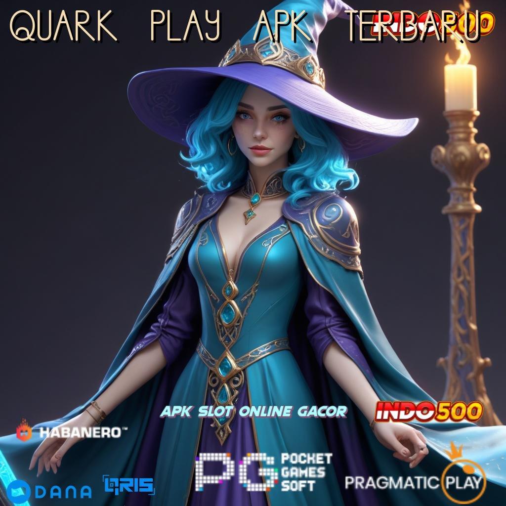 QUARK PLAY APK TERBARU 🥇 Deposit Langsung Wd 25rb Aplikasi Slot Online Uang Asli