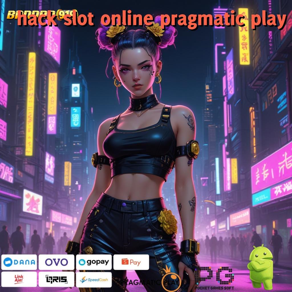 HACK SLOT ONLINE PRAGMATIC PLAY @ demo slot playstar rute rezeki terjamin