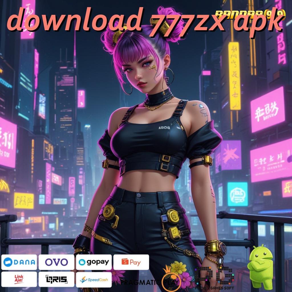 DOWNLOAD 777ZX APK @ jackpot nyata cuan besar di setiap detik