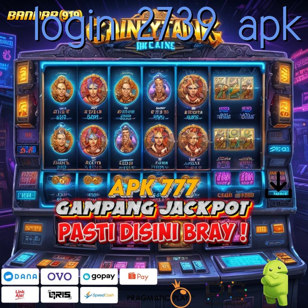 LOGIN 2739 APK @ (Versi New) Paling Kekinian Rtp Slot Pragmatic Tertinggi 2025 portal permainan segala jenis