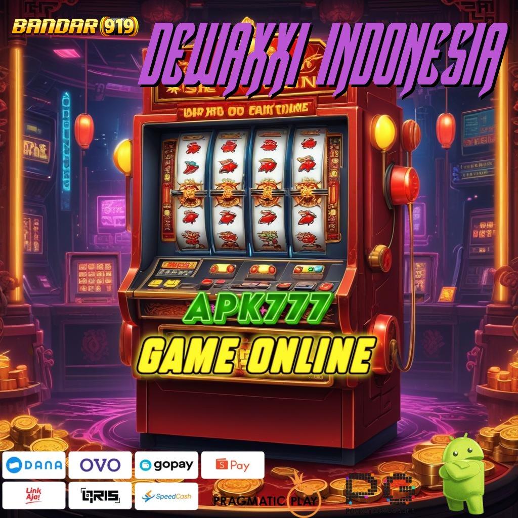 DEWAXXI INDONESIA | modal main situs judi mantap!