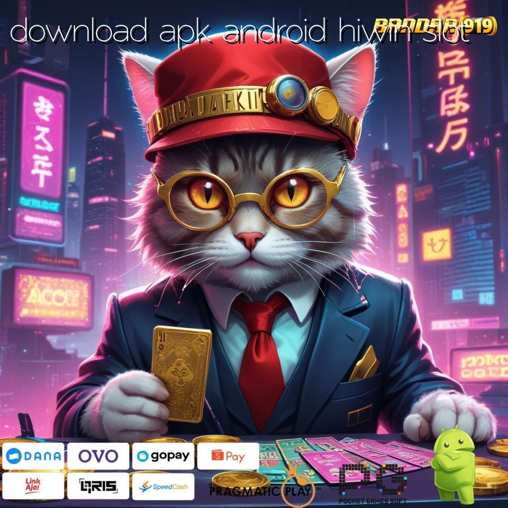 DOWNLOAD APK ANDROID HIWIN SLOT @ kiriman kejutan kompatibel kode beruntung