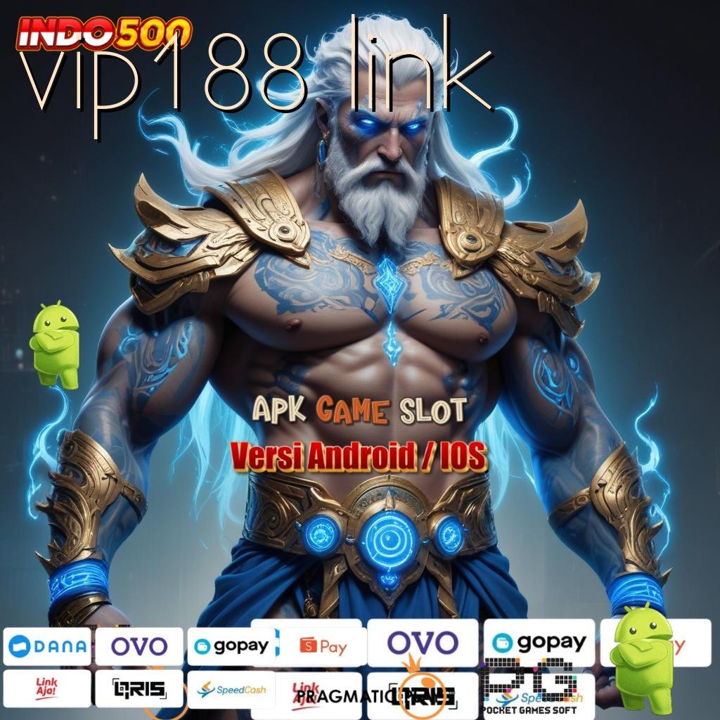 VIP188 LINK Versi Gacor Untuk RTP Unggul