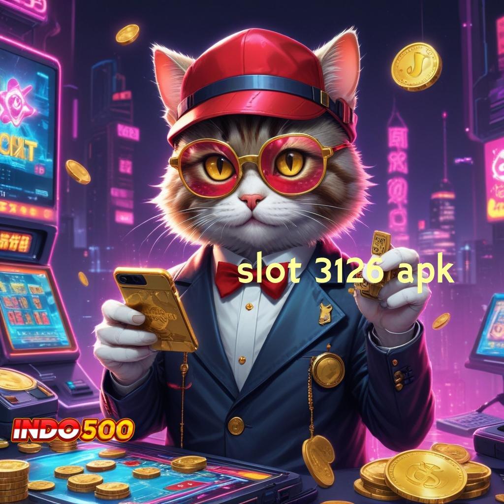 SLOT 3126 APK ✔ Akun Baru Tata Cara Terbaru Yang Efektif