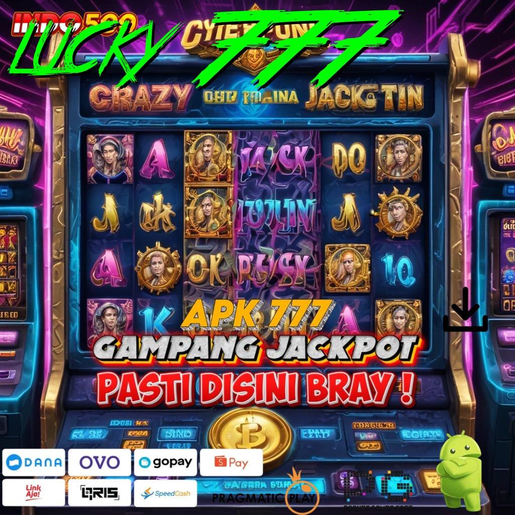 LUCKY 777 Versi Baru Jalur Gacor Cepat