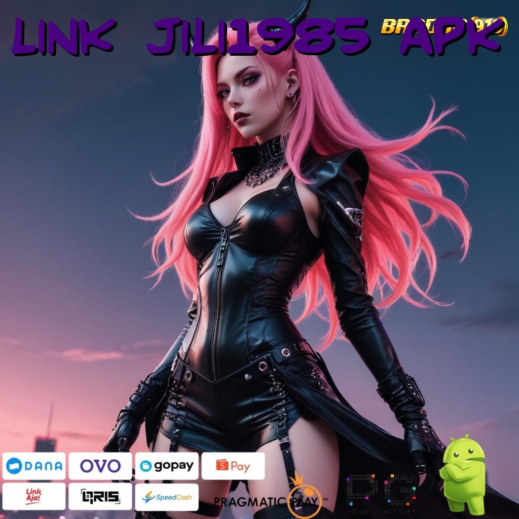 LINK JILI1985 APK | Untung Instan Gak Susah! Gopay Buat Yang Baru Ikut