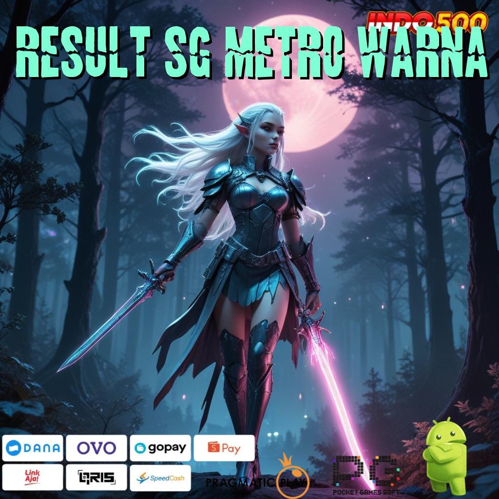 RESULT SG METRO WARNA Versi Gacor Jalur Maxwin Besar