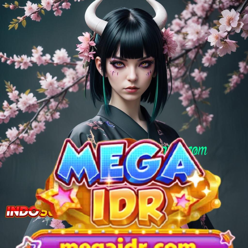 MEGAIDR COM ✨ tanpa basa-basi