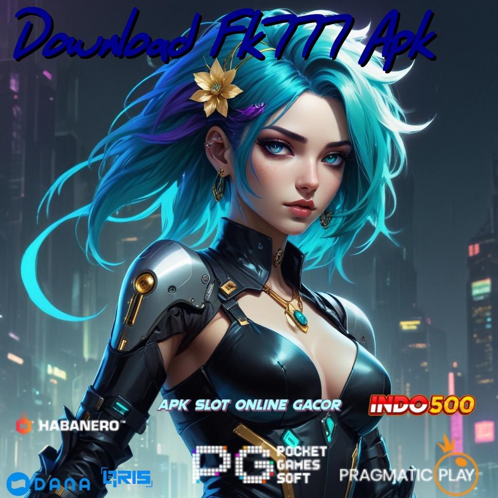 Download Fk777 Apk