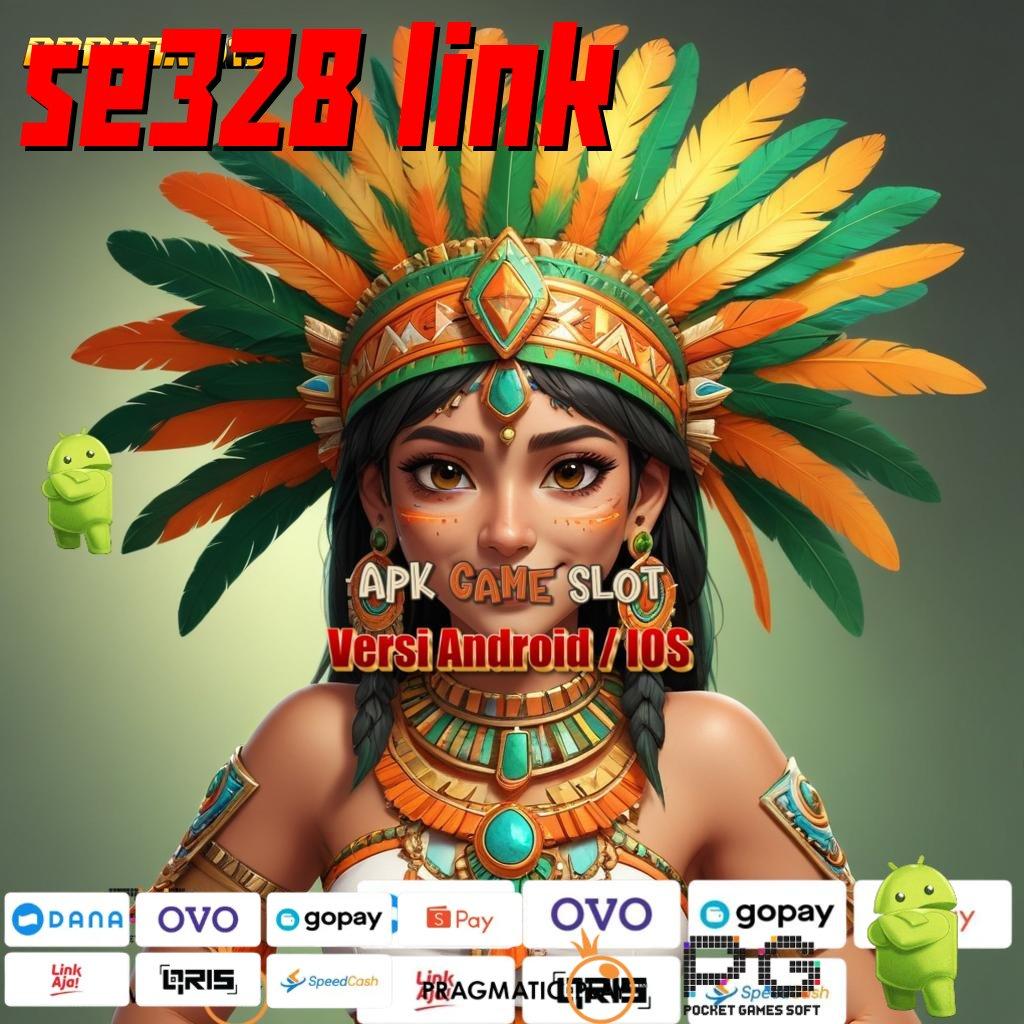 SE328 LINK , Top Pertama Bundle Hadiah Eksklusif Download Sekarang!