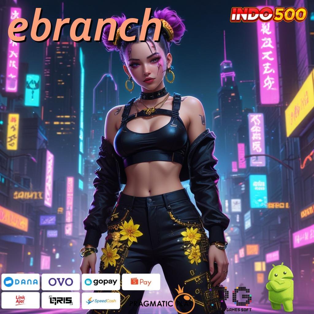 EBRANCH buruan order