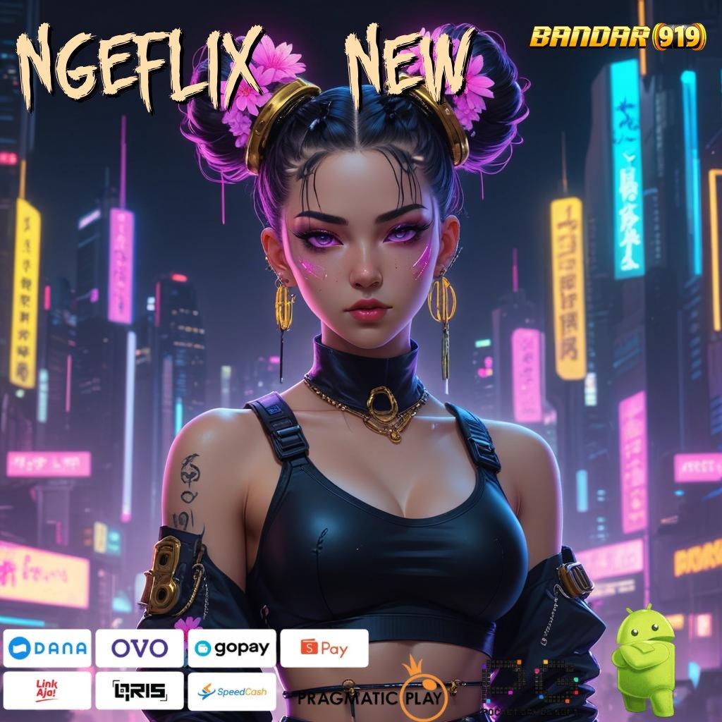 NGEFLIX21 NEW # Titik Kontrol Digital Baru dalam Sistem Unggul