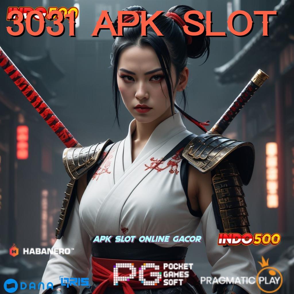 3031 Apk Slot