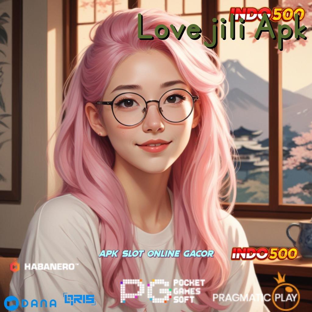 Lovejili Apk