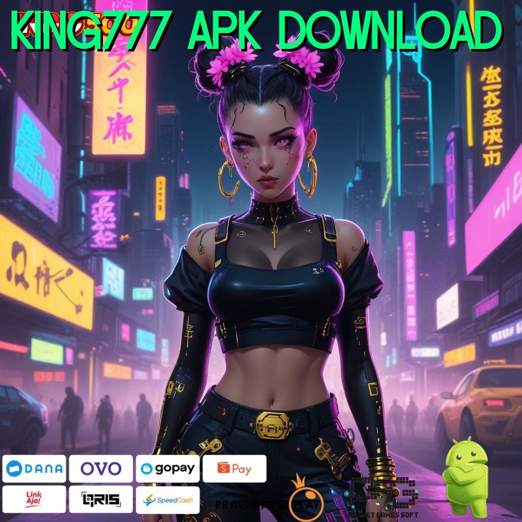 KING777 APK DOWNLOAD Download Slot Pragmatic Untuk Untung Berlimpah