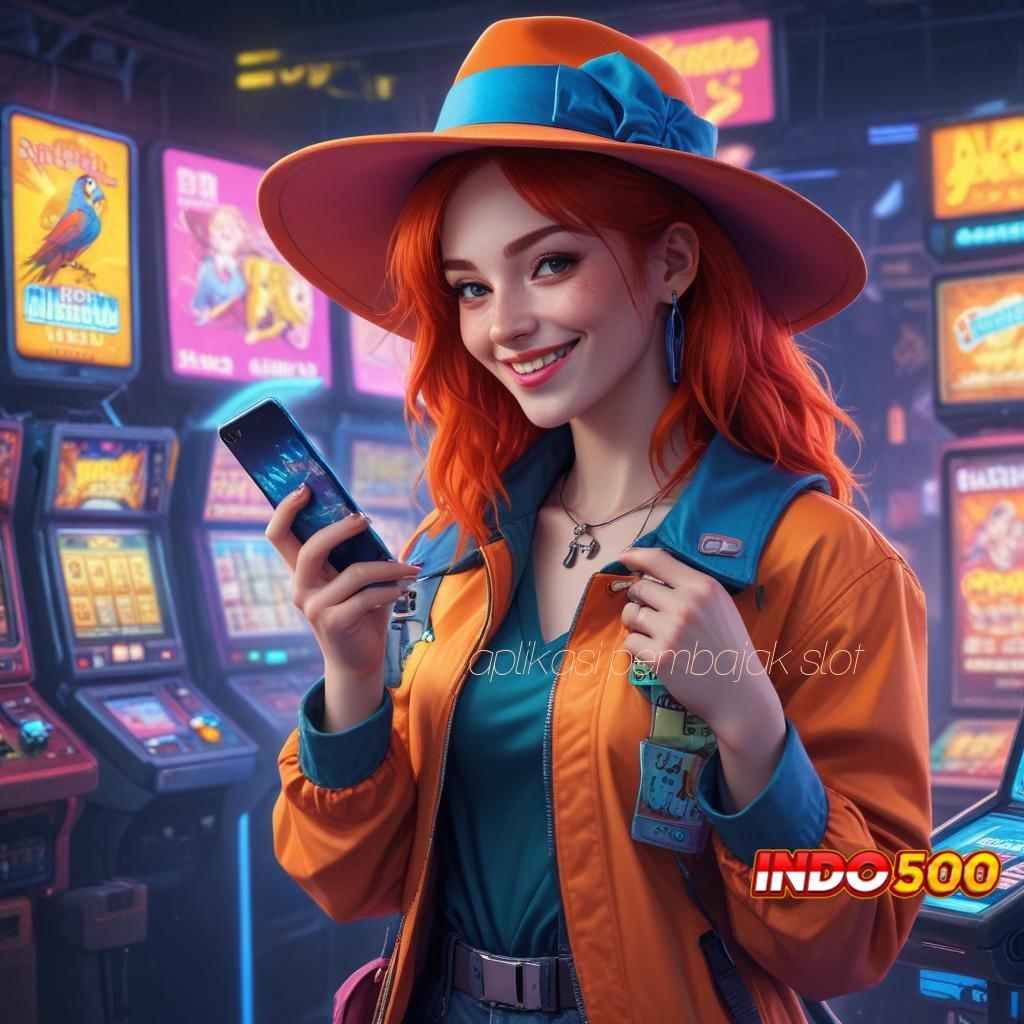 APLIKASI PEMBAJAK SLOT Raih Bonus Instan Dalam Pola Scatter Terbaik