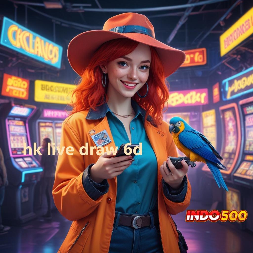 HK LIVE DRAW 6D peluang kemenangan dalam permainan menyediakan depo