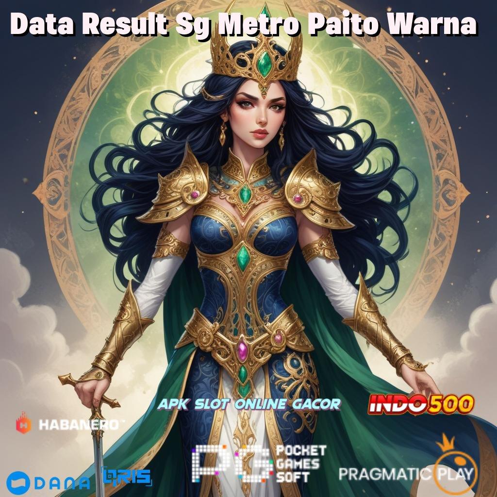 Data Result Sg Metro Paito Warna