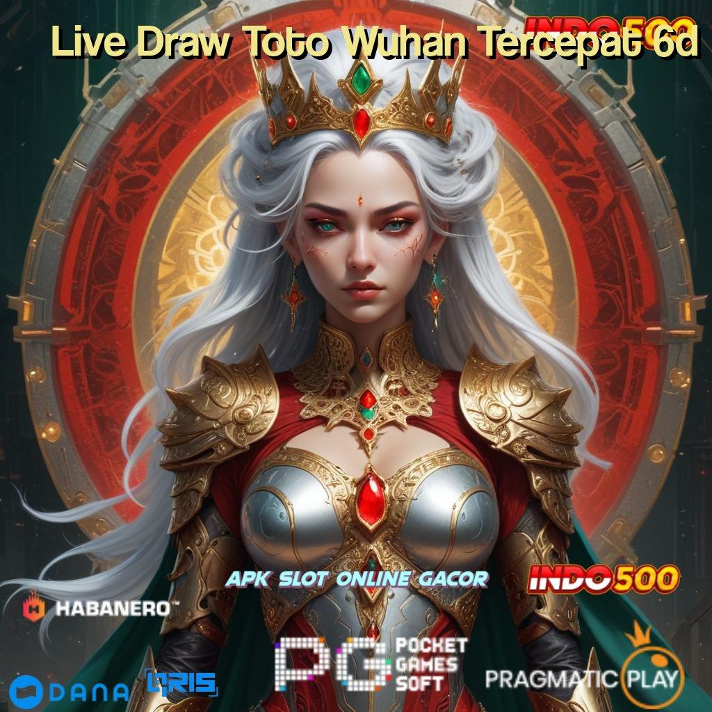 Live Draw Toto Wuhan Tercepat 6d