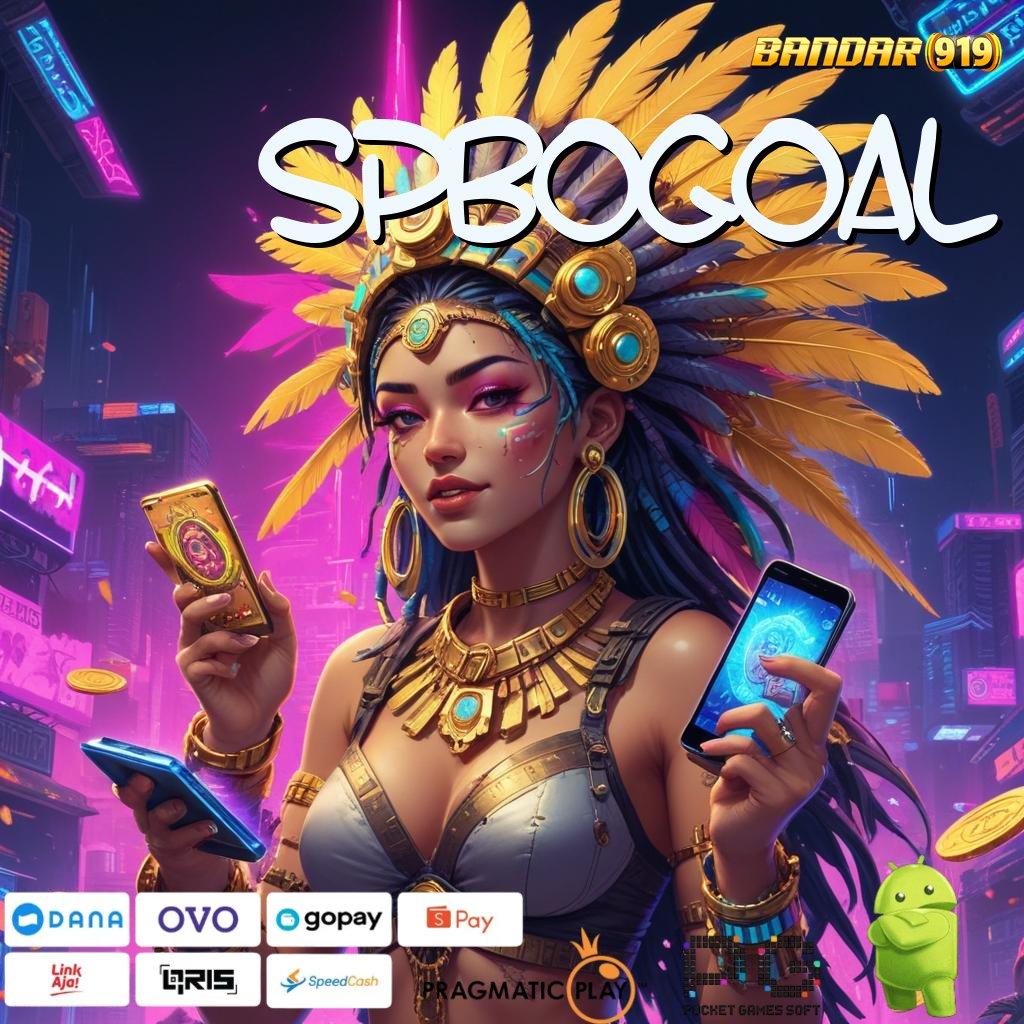 SPBOGOAL | Auto Spin Semangat (Versi New) Receh Hoki