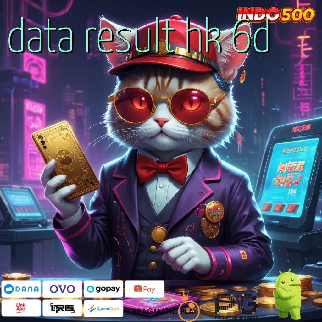 DATA RESULT HK 6D petir keberuntungan slot