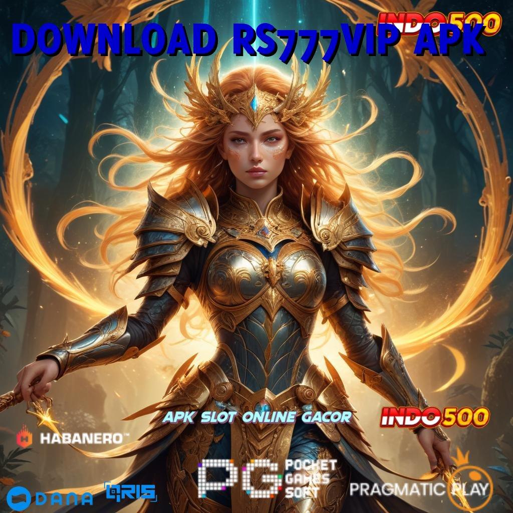 DOWNLOAD RS777VIP APK | event layanan spin jutawan