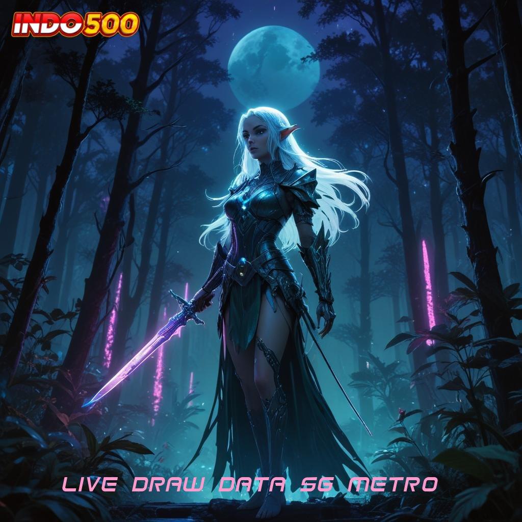 LIVE DRAW DATA SG METRO ≫ Eksklusif Akun Baru Bonus Baru 100 IP Bebas