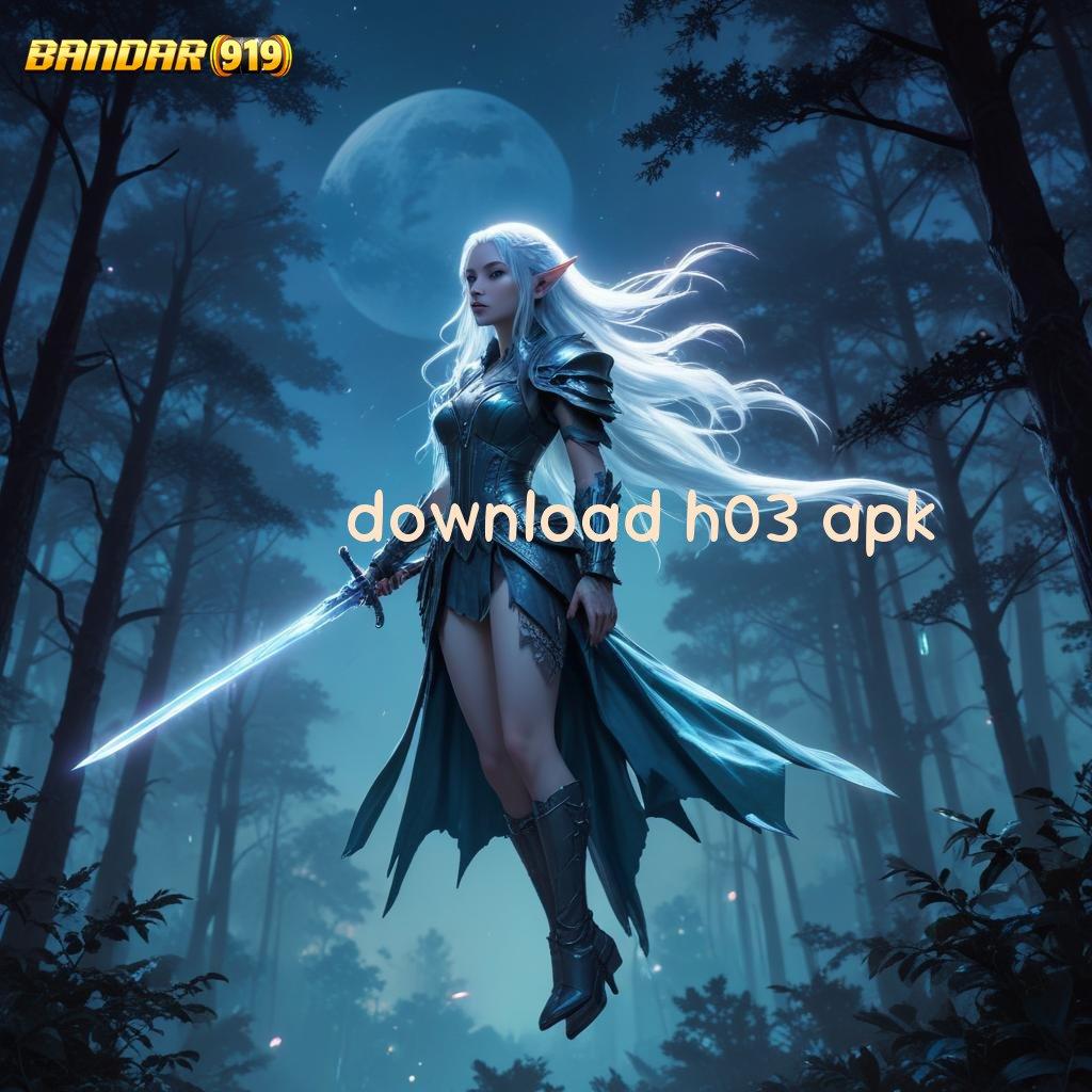 DOWNLOAD H03 APK # dp pulsa idr 20