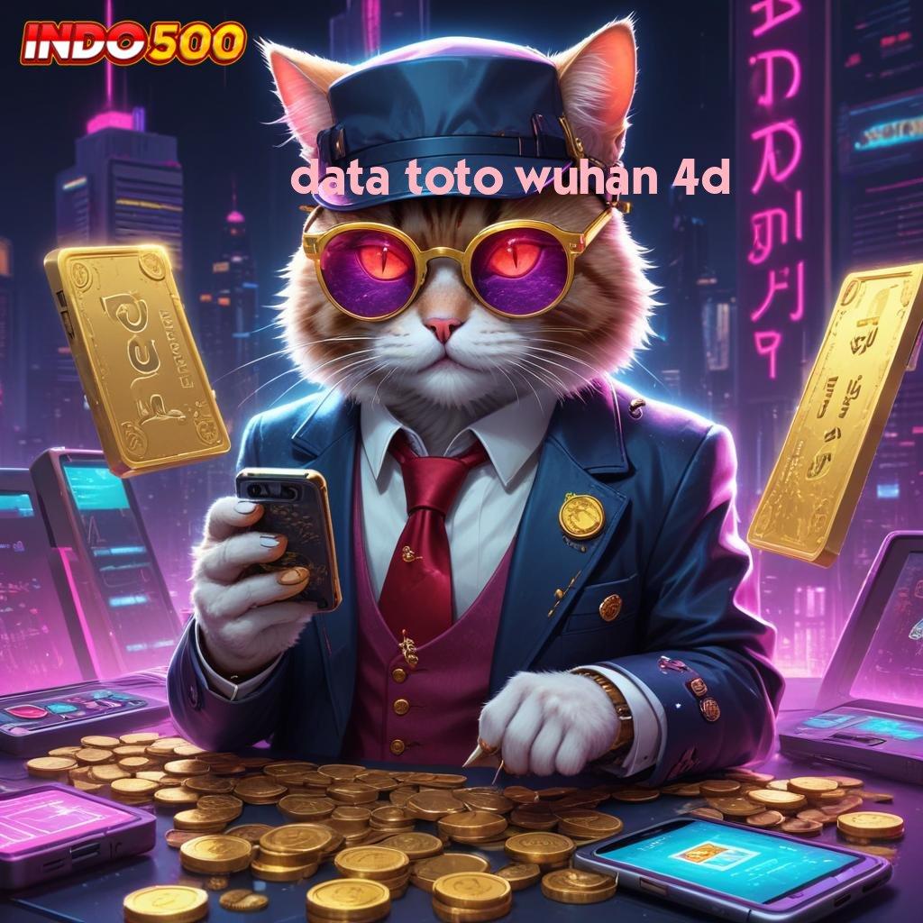 DATA TOTO WUHAN 4D slot auto sultan malam ini