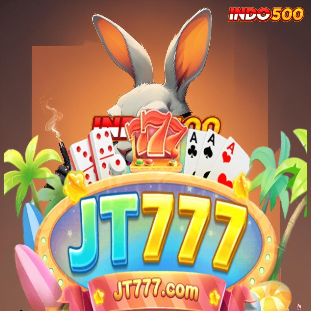 JT777 APK ➜ slot gacor secepat kilat