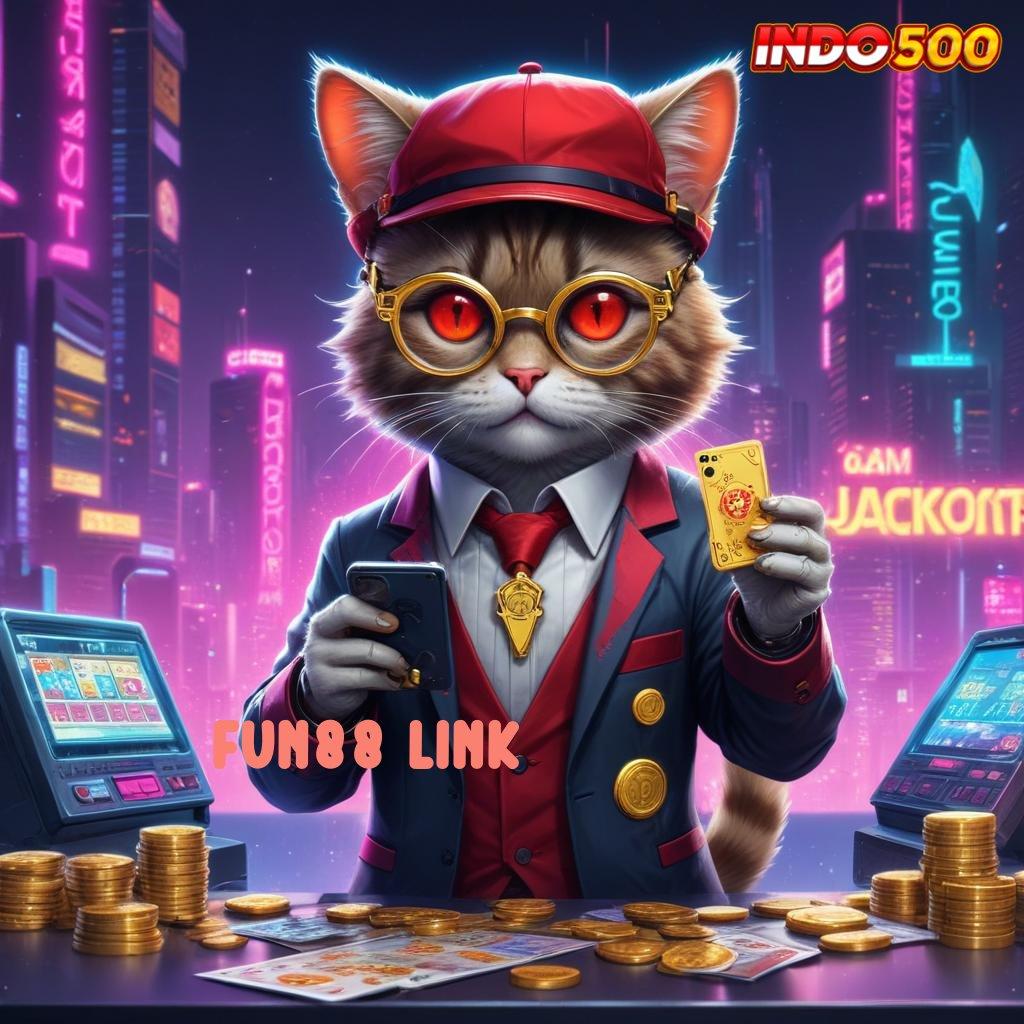 FUN88 LINK ✨ Untung Gampang Gak Nunggu! Kode Curang Slot Apk