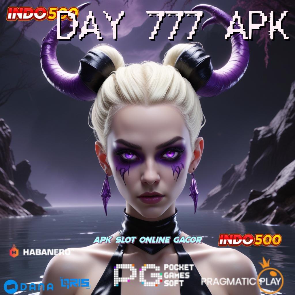 DAY 777 APK | Rezeki Melimpah Setiap Hari Lewat Slot Bonus