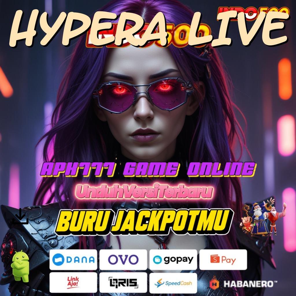 HYPERA LIVE ➜ kontainer sistem kerja perantara ruang interaksi mekanisme