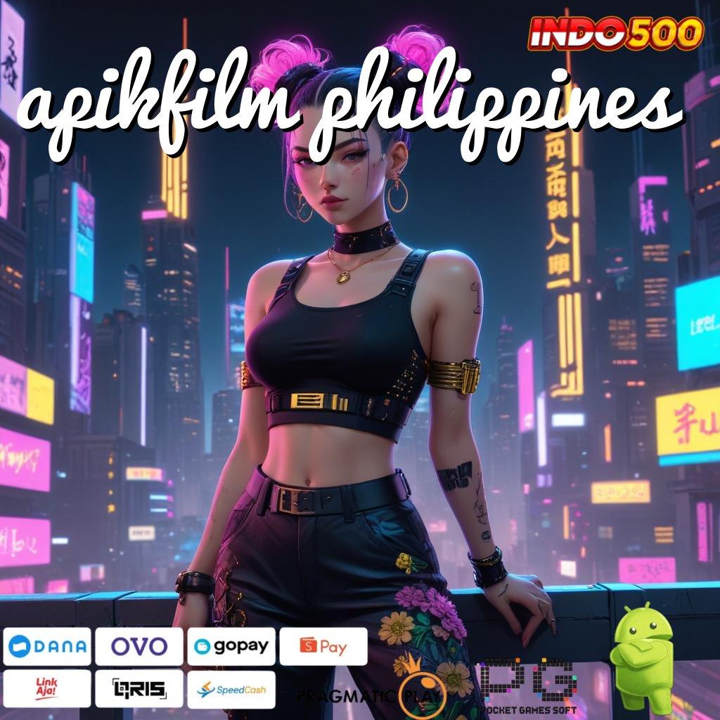 APIKFILM PHILIPPINES kolam rezeki bonus slot auto gacor aman