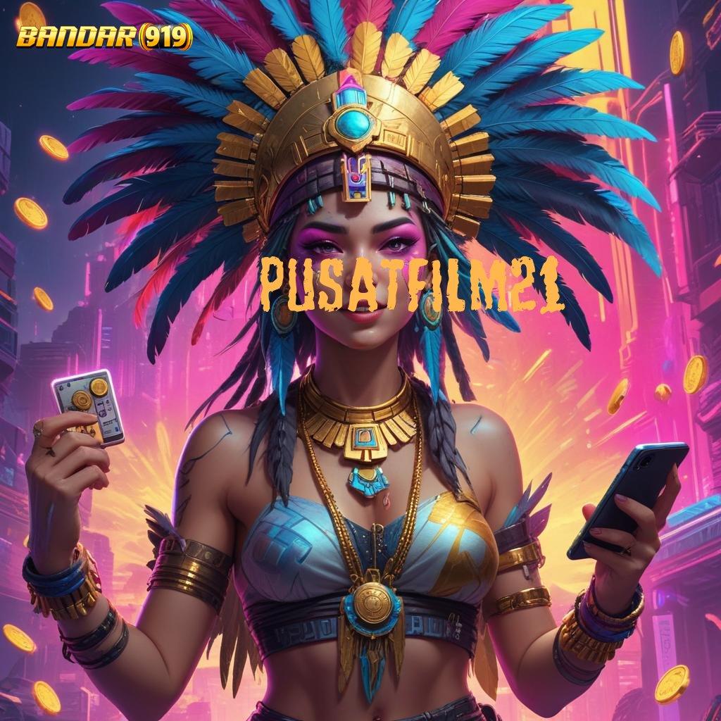 PUSATFILM21 🧡 Server Cepat Game Slot Apk Uang Nyata