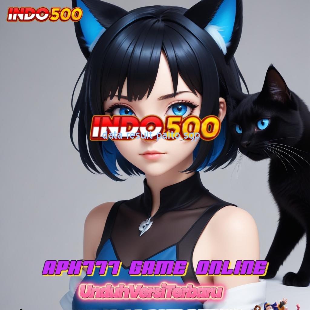 DATA RESULT PAITO SGP ➜ teknologi modern pilihan game terlengkap