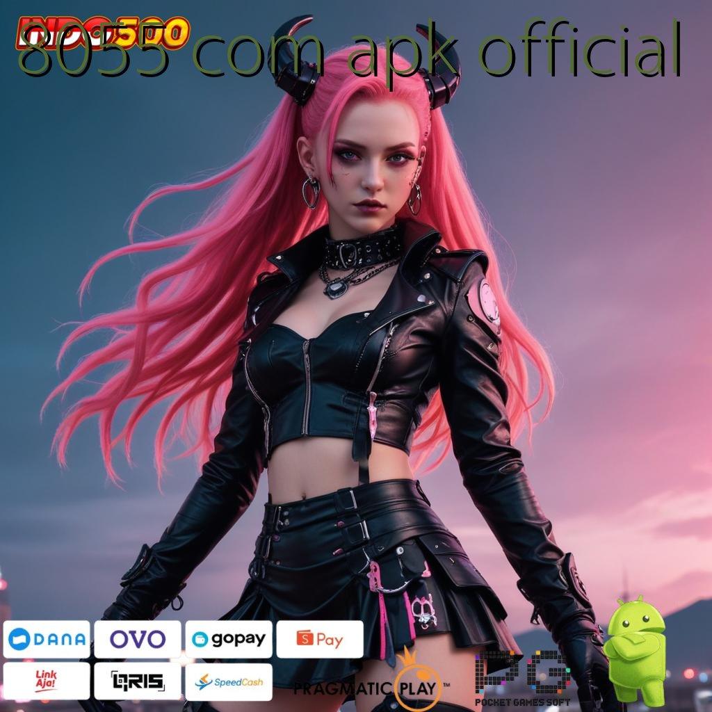 8055 COM APK OFFICIAL Versi Jackpot Kaya Jalur Cepat