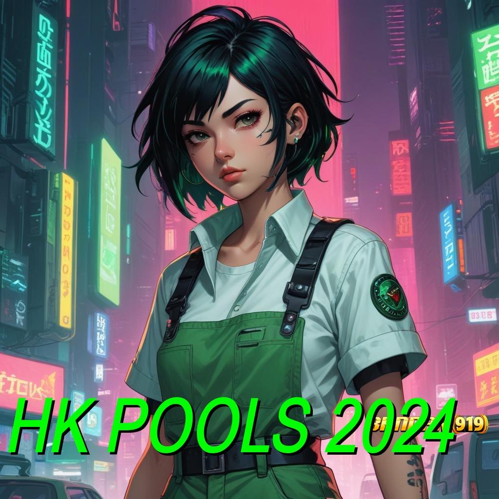 HK POOLS 2024 ⚌ fitur terbaru auto cuan instan