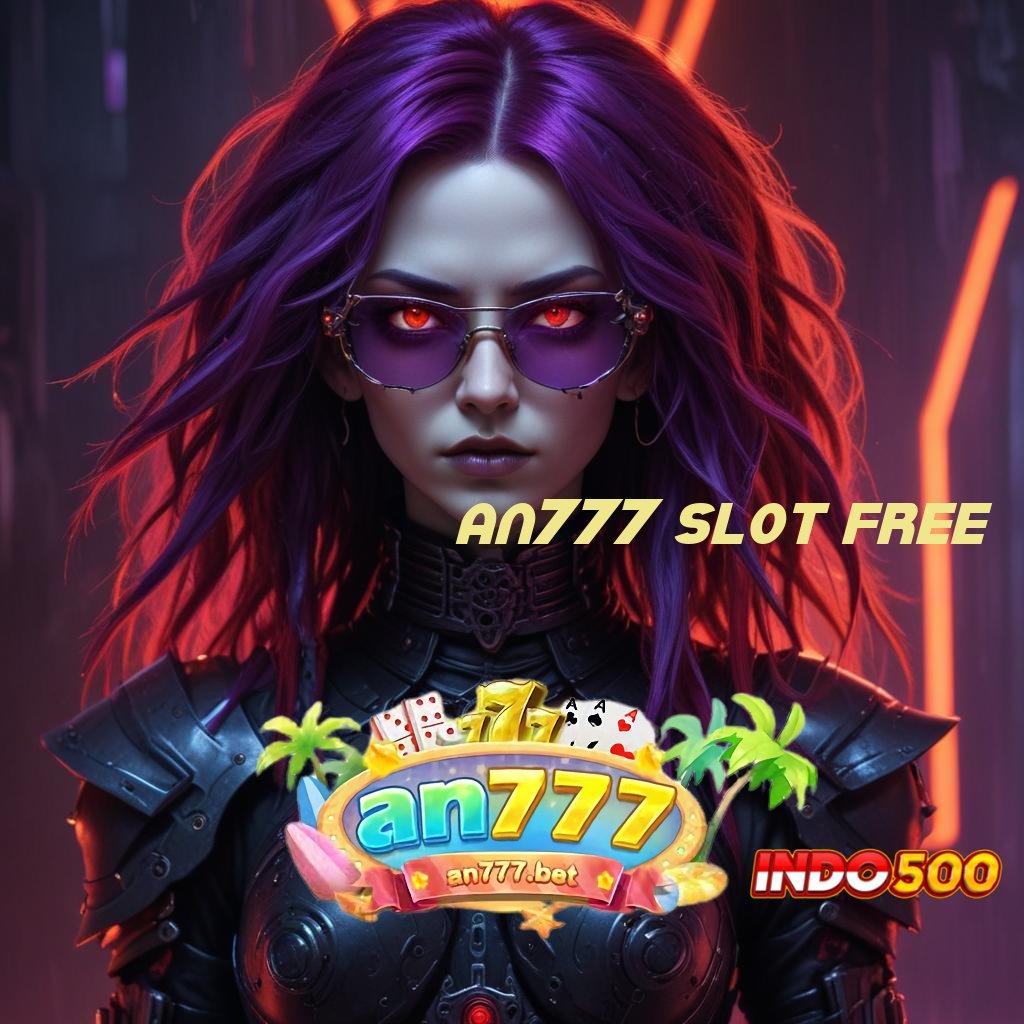 AN777 SLOT FREE : kilat event dinamika versi 2.577.66